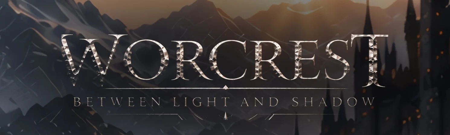 Worcrest — Between Light and Shadow